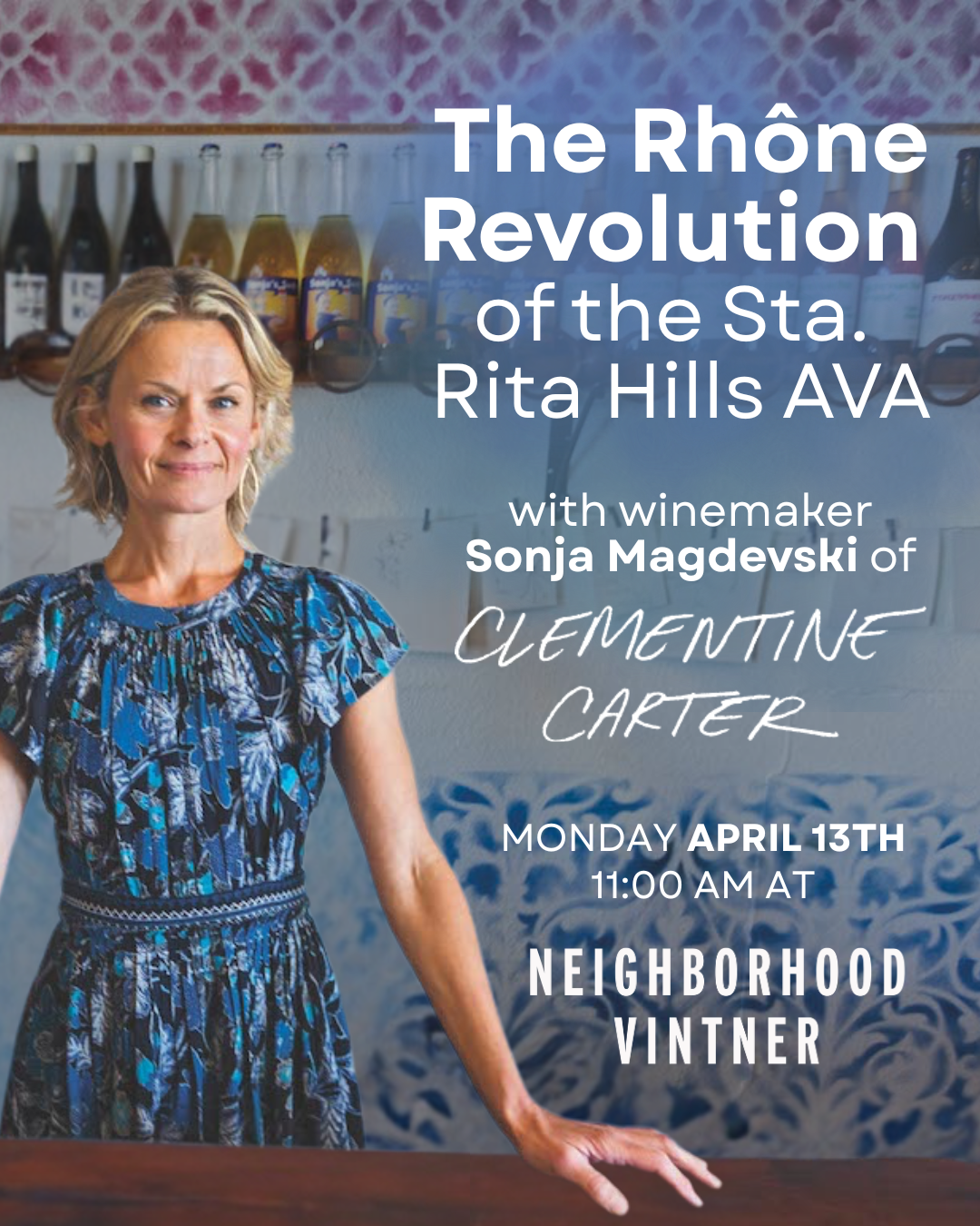 The Rhône Revolution  of the Sta. Rita Hills AVA with Sonja Magdevski